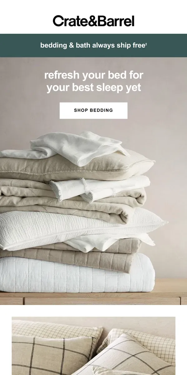 Email from Crate & Barrel. Get your best night of sleep ever →