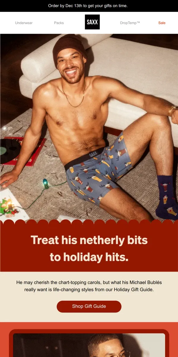 Email from SAXX Underwear. Holiday hits for his Michael Bublés