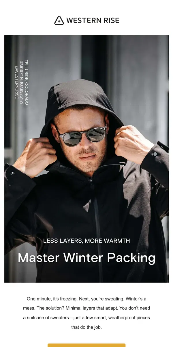 Email from Western Rise. Dressing for Winter Doesn’t Have to Suck