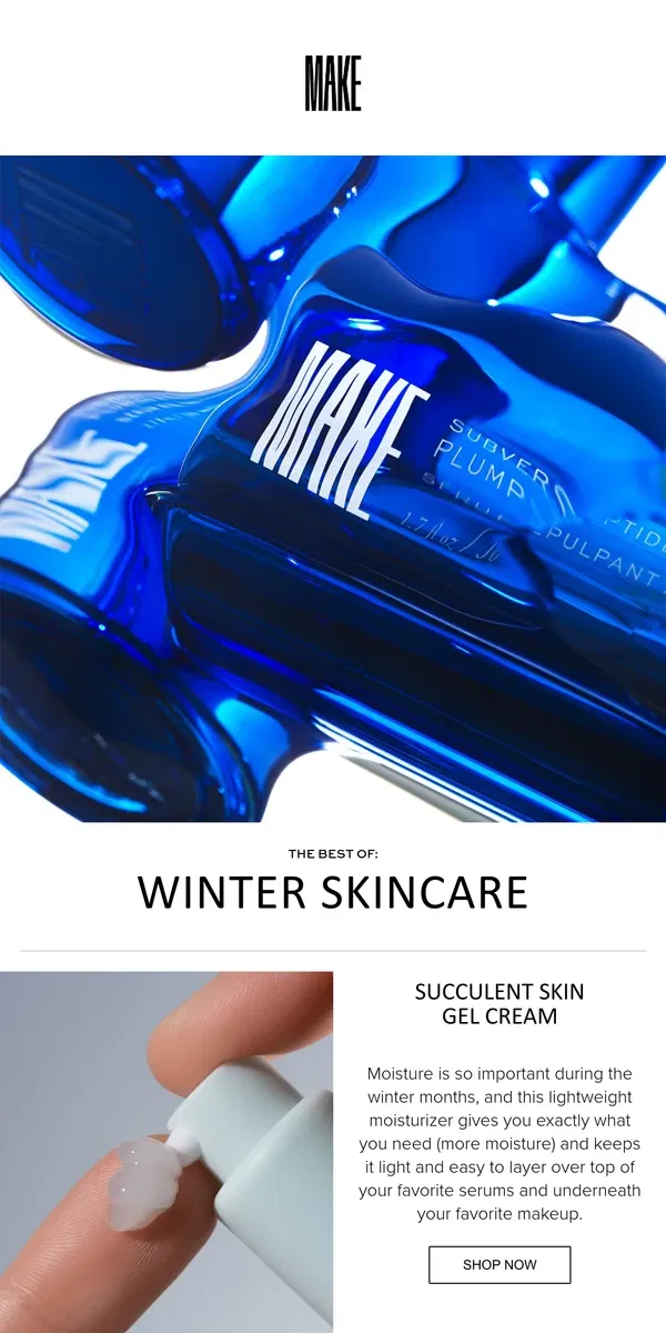 Email from MAKE Beauty. Winter Skincare Upgrade