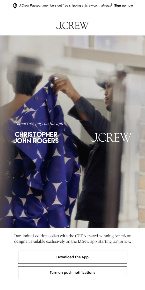 Email from J.Crew. Dropping tomorrow: Christopher John Rogers X J.Crew