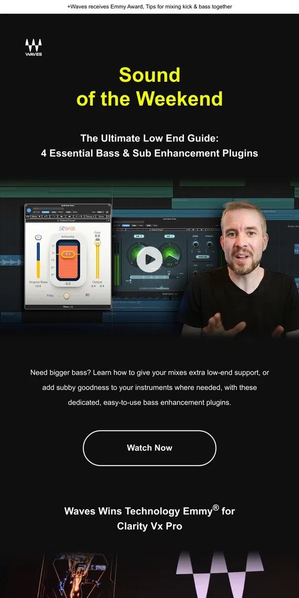 Email from Waves Audio. Watch 🎬 Ultimate Low-End Plugin Guide