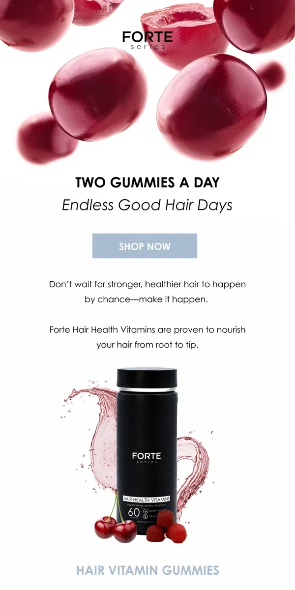 Email from Forte Series. Stronger hair starts from the inside out   Stronger hair starts from the inside out