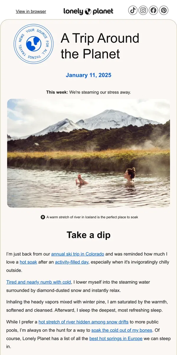 Email from Lonely Planet. Relax and recharge at the world’s best hot springs