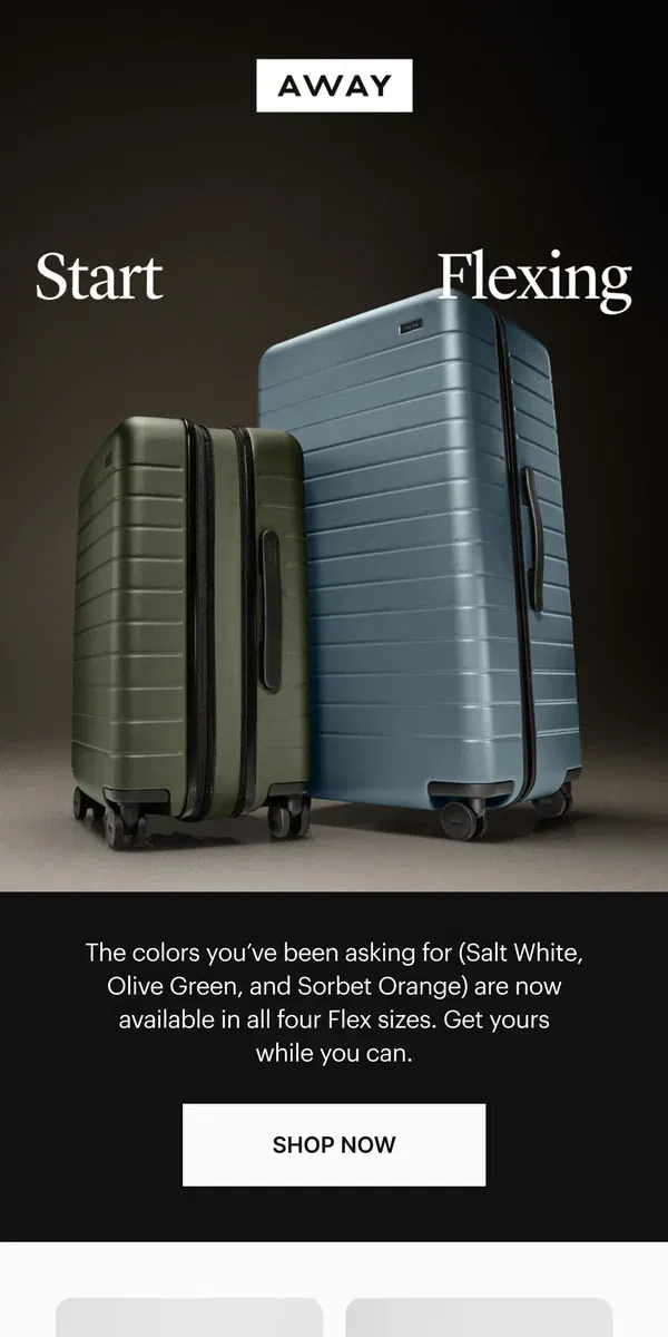 Email from Away. New Flex suitcases in your favorite colors 👀