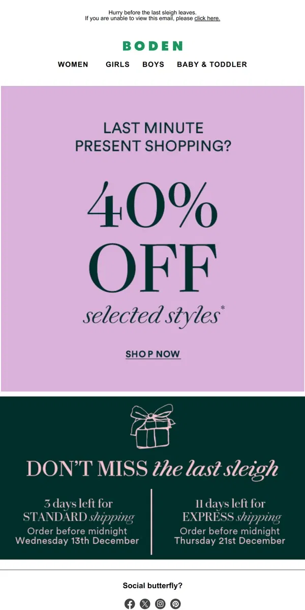 Email from Boden. 40% off is perfect for present shopping