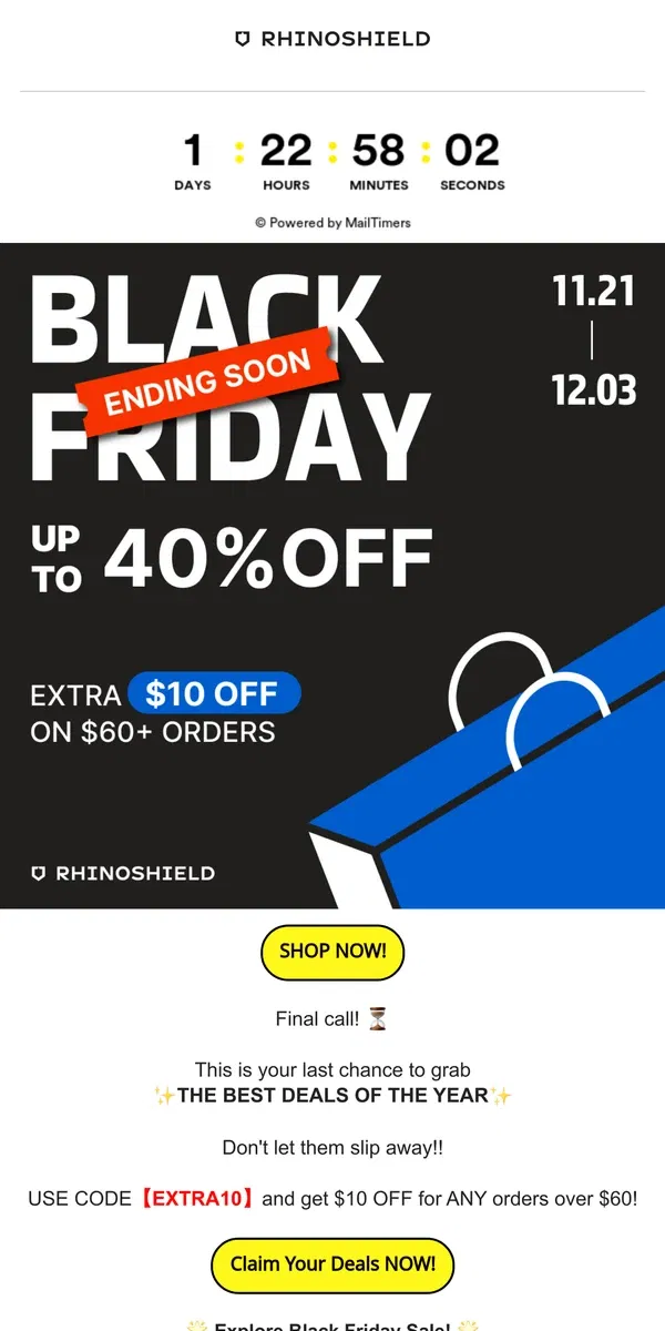 Email from RHINOSHIELD. ⏰ Last Chance: Black Friday Deals Ending Soon!