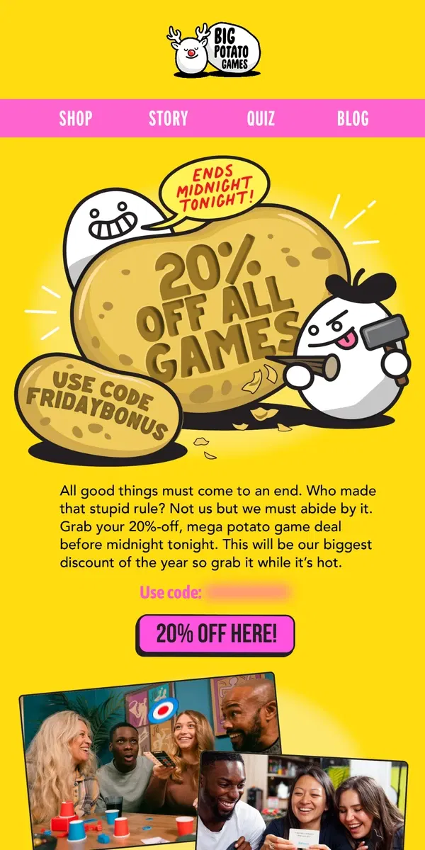 Email from Big Potato Games. 20% off all games