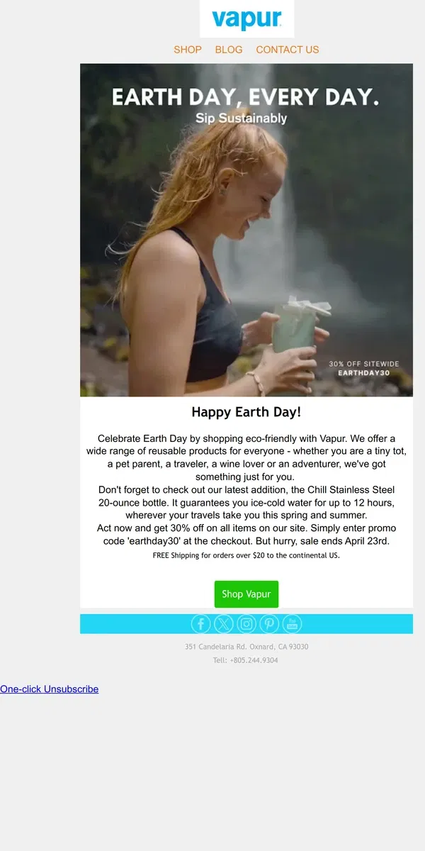 Email from Vapur. Everyday is Earth Day! Enjoy 30% off on all Vapur bottles and sip sustainably. Make a difference today!