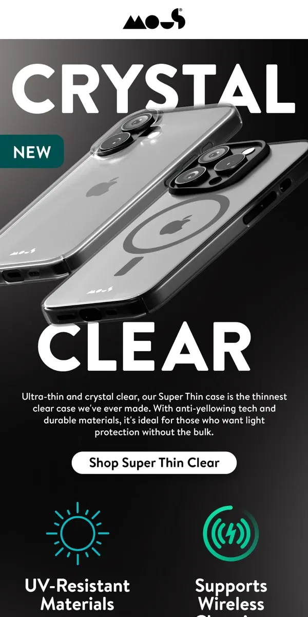 Email from Mous. Clear’s the way for iPhone 16