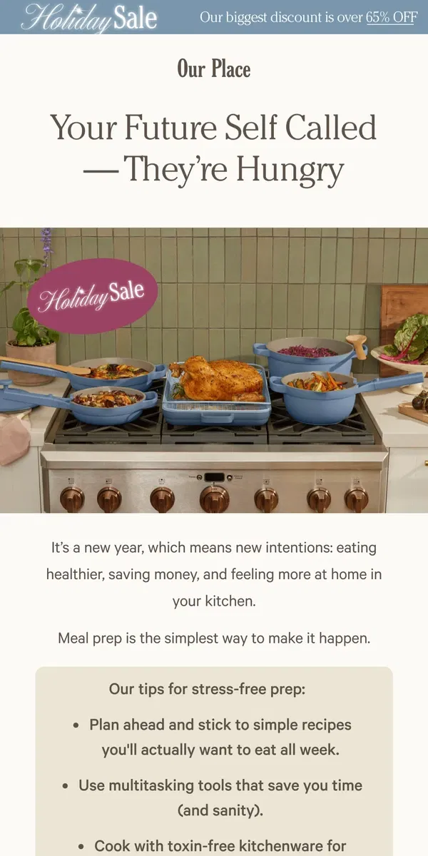 Email from Our Place. Meal prep, made easier