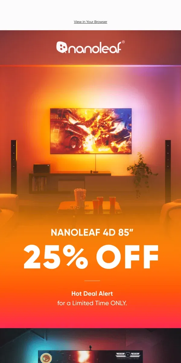 Email from Nanoleaf. 25% Off Nanoleaf 4D - Don't Miss Out!