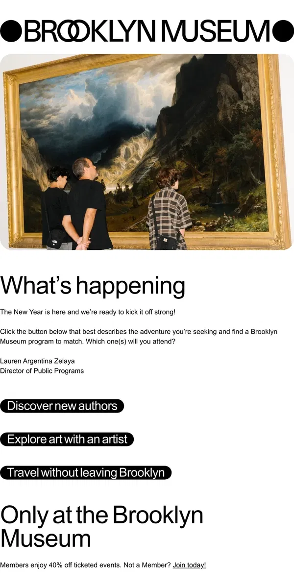 Email from Brooklyn Museum. Adventuring into 2025 at the Brooklyn Museum 🏔️