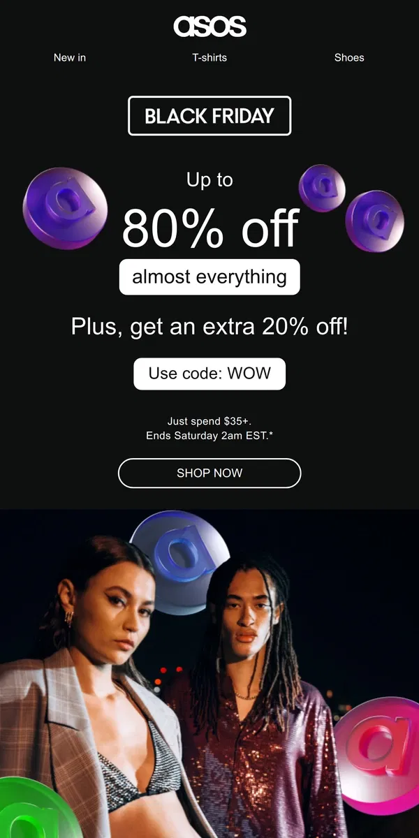 Email from ASOS. Up to 80% off almost everything!! 🤑🖤