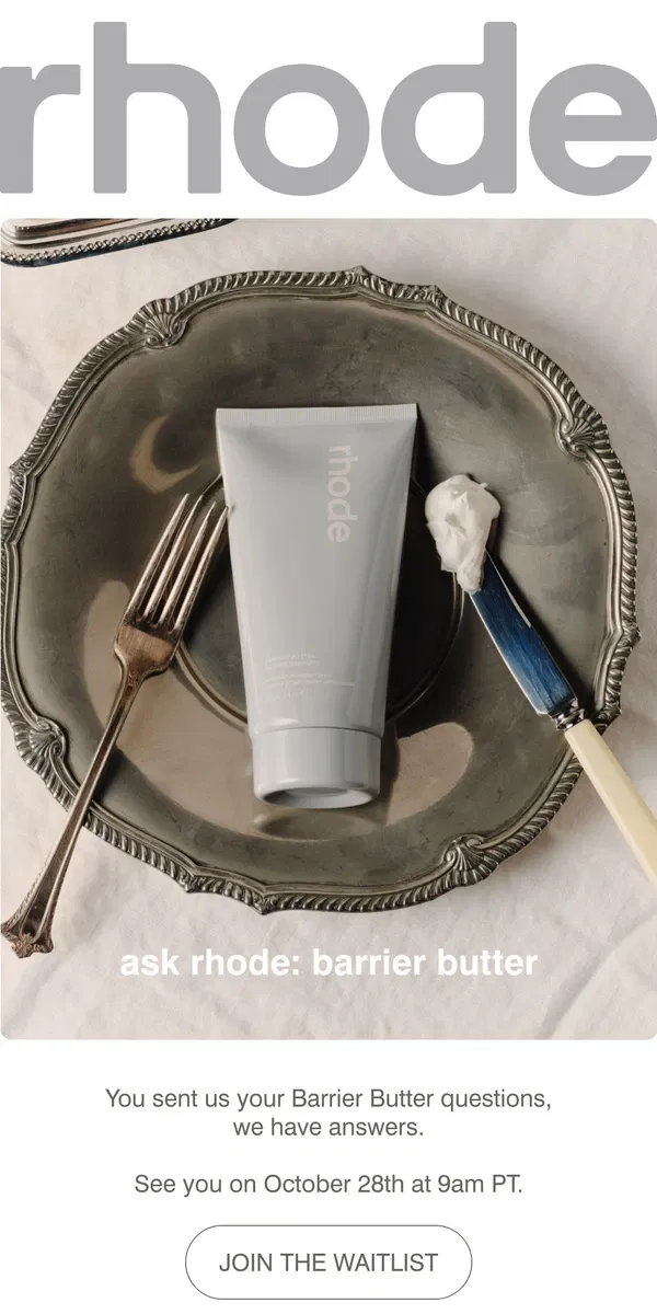 Email from rhode skin. Ask rhode: Barrier Butter