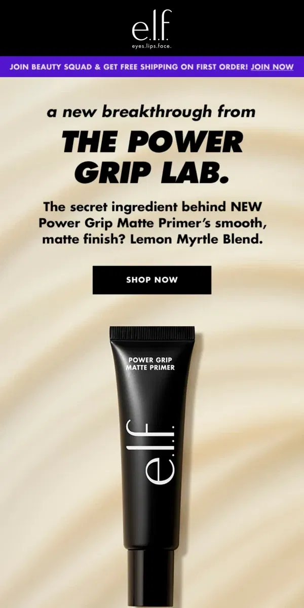 Email from e.l.f.. NEW ⭐ Power Grip Matte Primer is here!				 