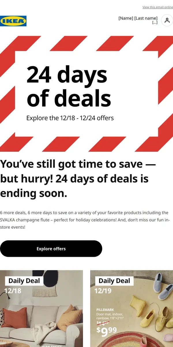 Email from IKEA. It’s the final week of 24 days of deals!