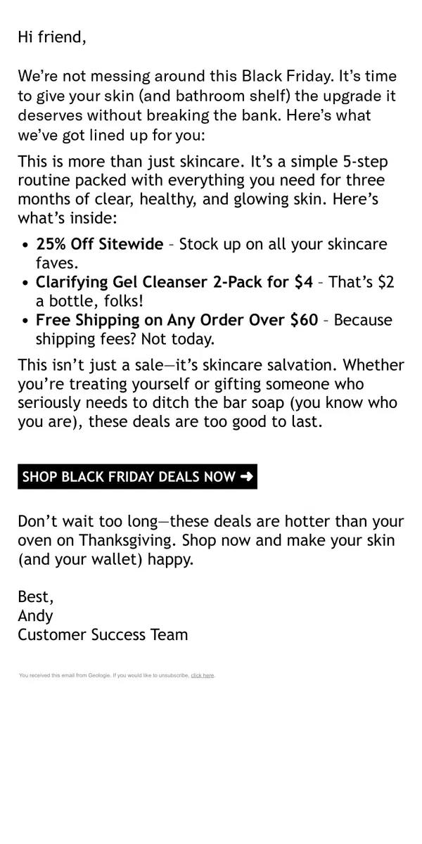 Email from Geologie. Hey friend, your exclusive Black Friday offer is waiting.