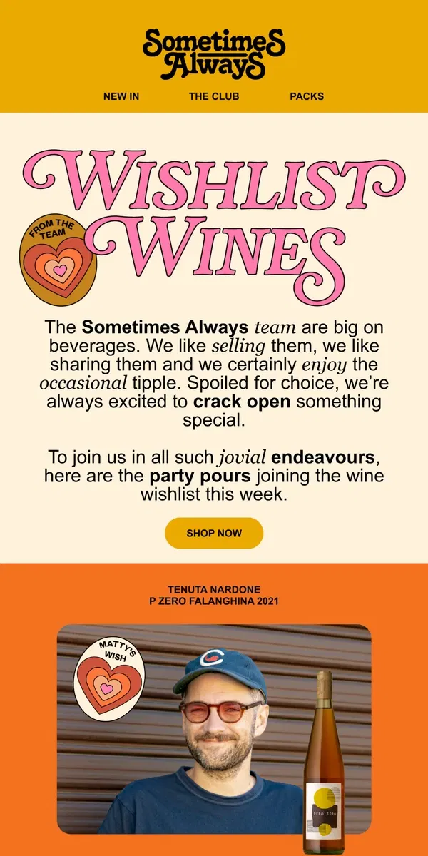 Email from Sometimes Always. 💗 New Year Wishlist Wines ➺ Picks From The Team 💗