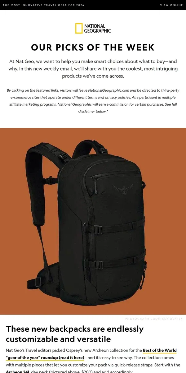 Email from National Geographic. This backpack is a game-changer. Plus: A raincoat you can recycle