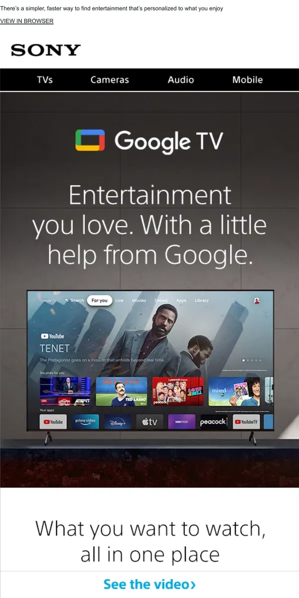 Email from Sony. Custom Fit to What You Love ❤️ Sony TVs with Google TV