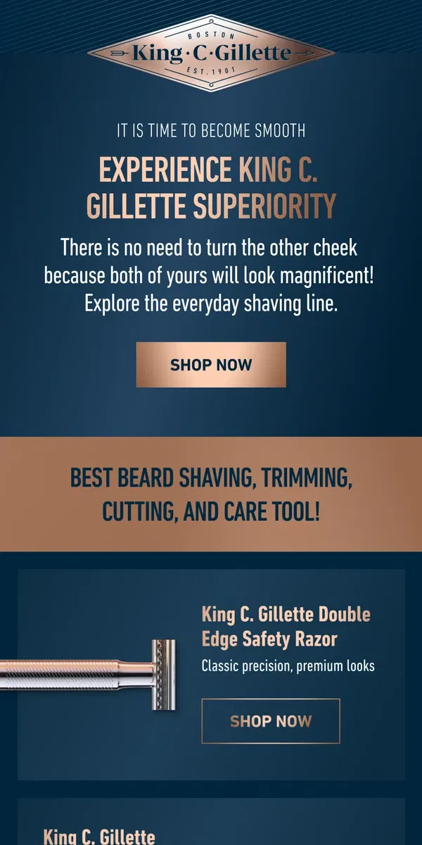 Email from Gillette. Explore the best beard care tools from King C. Gillette