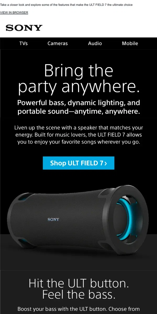 Email from Sony. Learn What Makes Our ULT FIELD 7 Stand Out