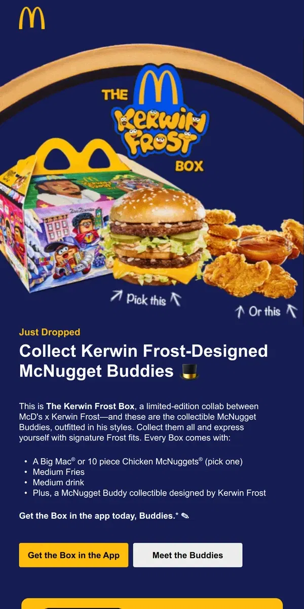 Email from McDonald's. Just Dropped: Get The Kerwin Frost Box 🎩