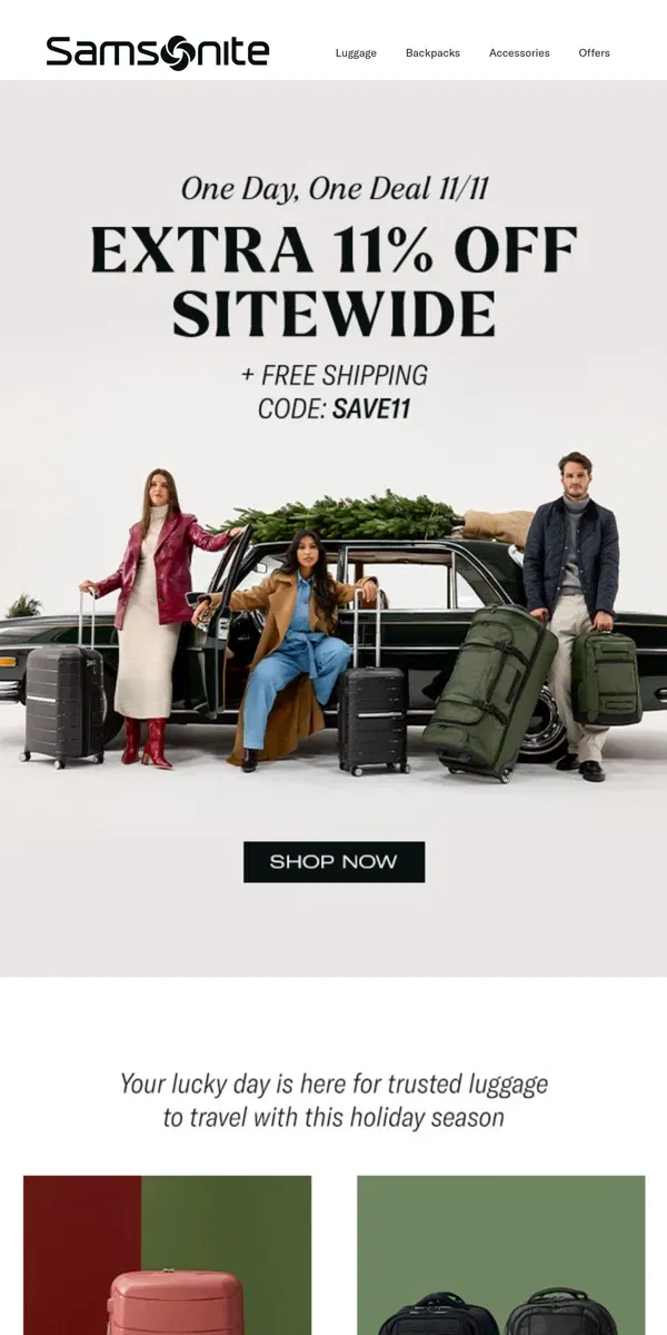 Email from Samsonite. 11/11 Exclusive: Extra 11% Off Sitewide + Free Shipping