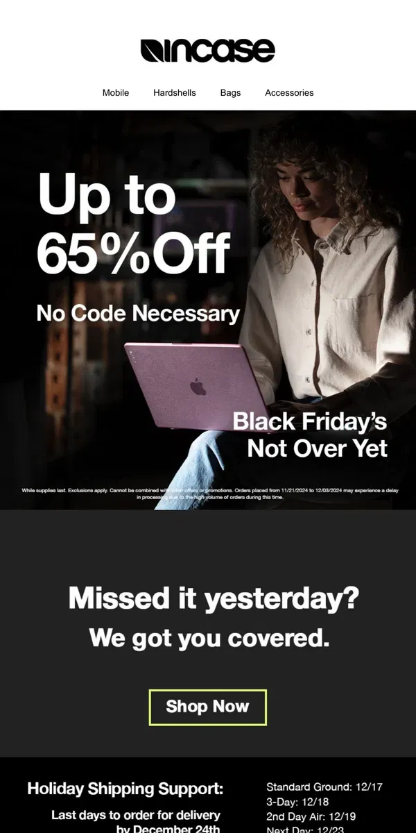 Email from Incase. Missed it? Black Friday, Take Two