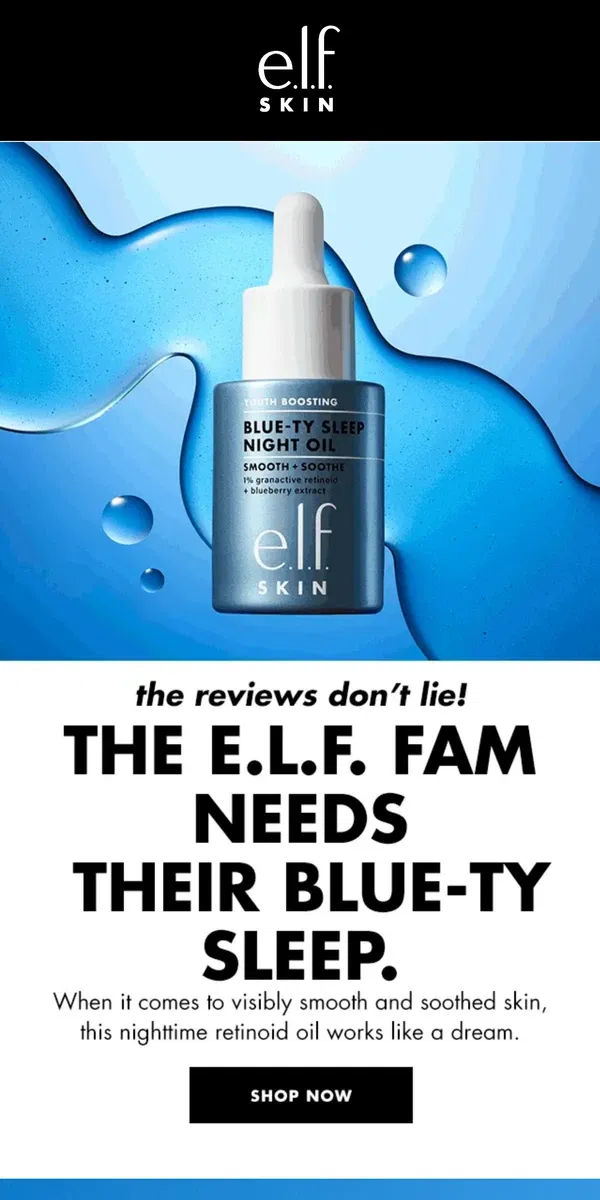 Email from e.l.f.. These Blue-ty Sleep reviews don’t lie…