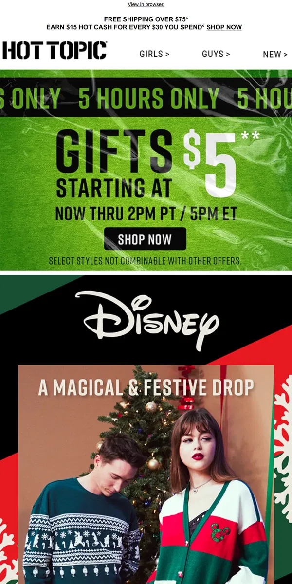 Email from Hot Topic. Holiday gifts starting at $5! ⚡ Shop fast, 5 hours ONLY