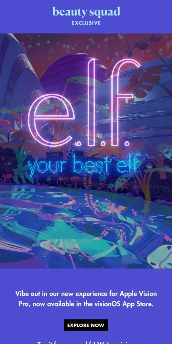 Email from e.l.f.. Be your best e.l.f. in our immersive app experience ✨