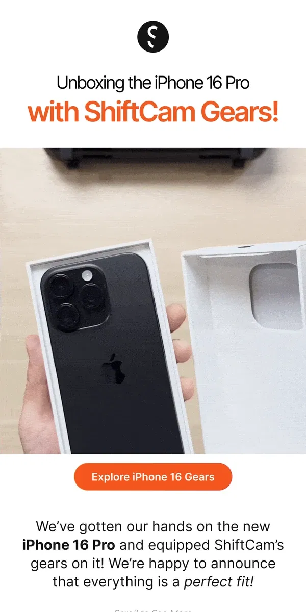 Email from ShiftCam. Unbox the iPhone 16 with ShiftCam!