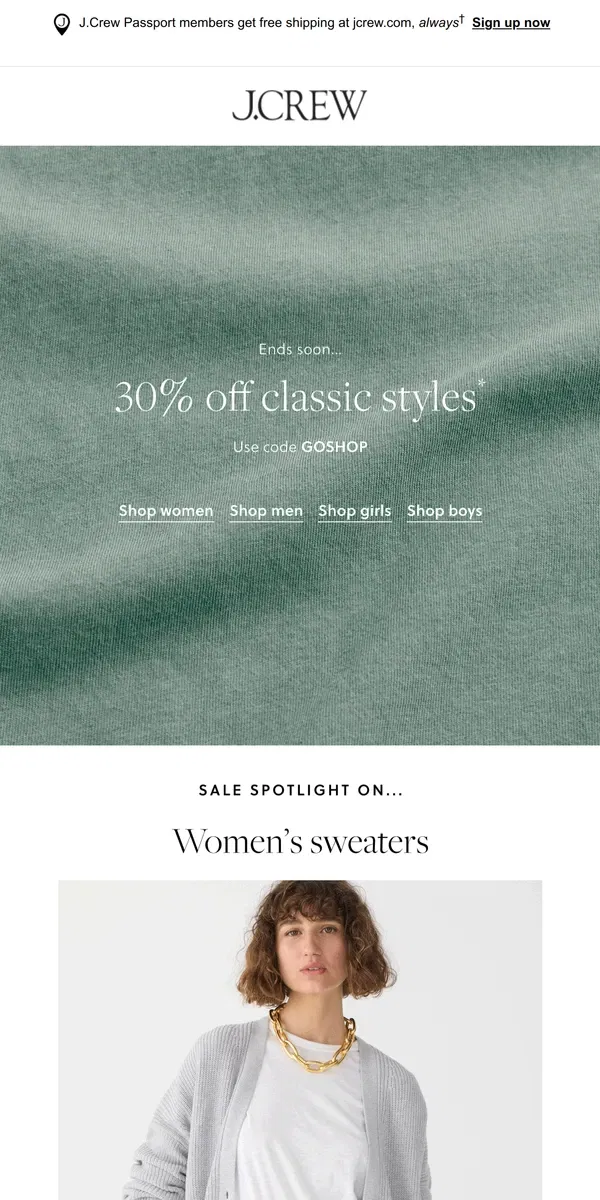 Email from J.Crew. 30% off classic styles ends soon (like tomorrow soon)