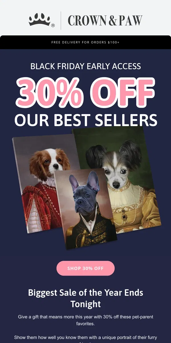 Email from Crown & Paw. Ends Tonight: 30% Off Our Best Sellers ✨