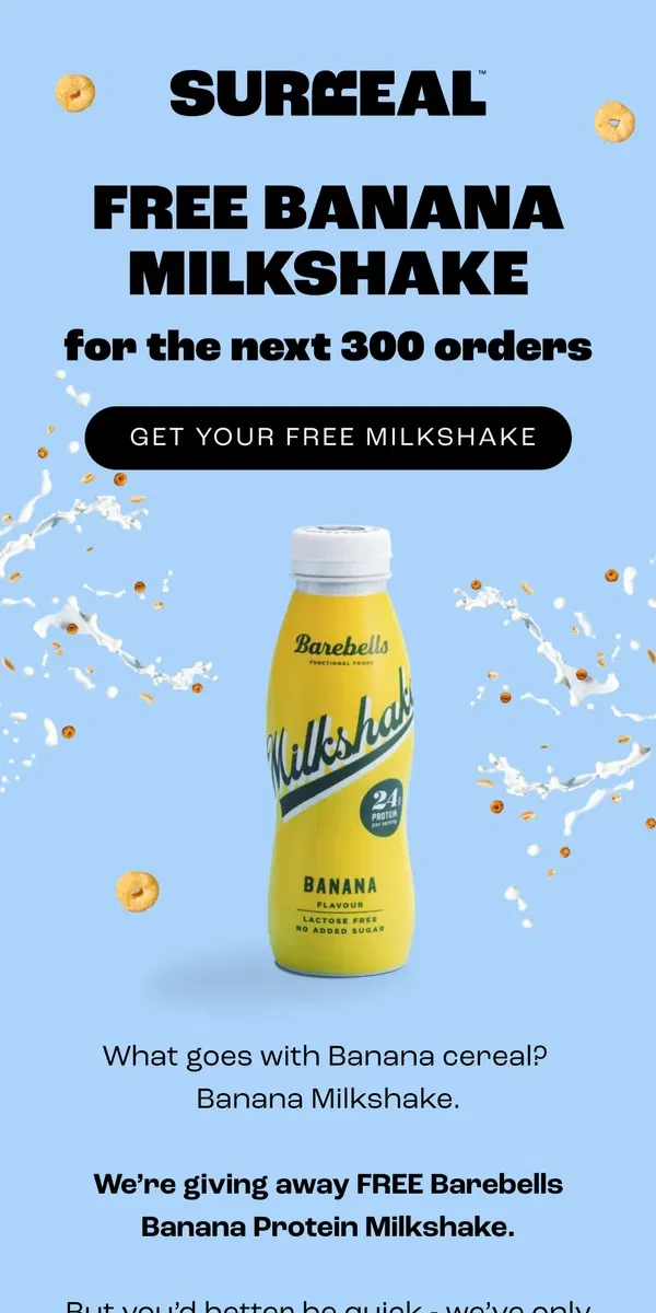 Email from Surreal. Want a FREE milkshake?