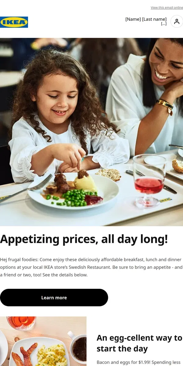 Email from IKEA. [Name], these food prices are going down!