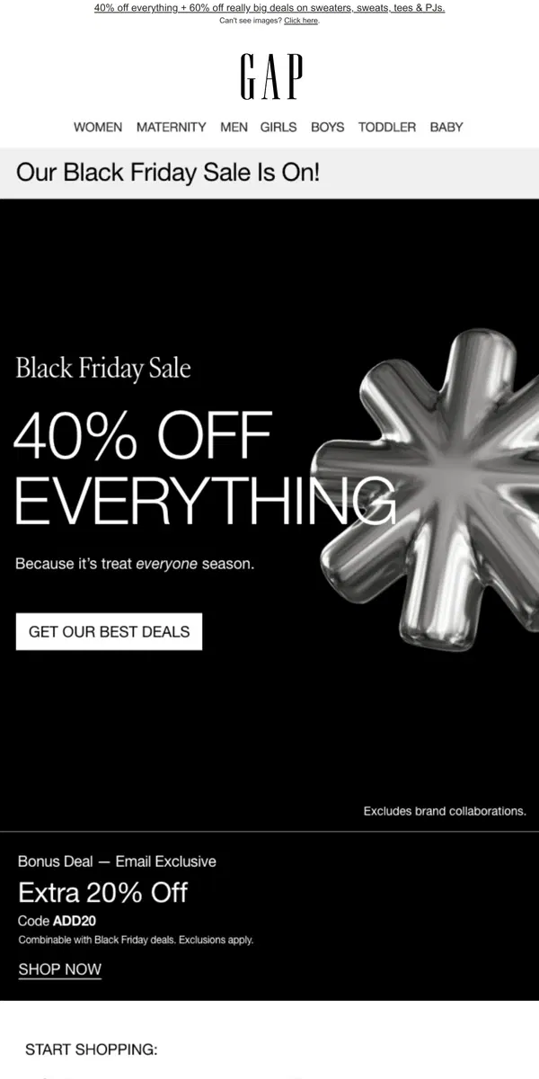 Email from GAP. You've got 60% OFF great gifts + 40% OFF EVERYTHING else *TODAY* — Friday deals start *EARLY*