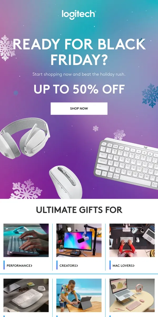 Email from Logitech. Early Bird Black Friday sale is underway! Save up to 50%