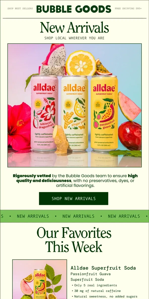 Email from Bubble Goods. Delicious New Arrivals: Superfruit Soda & Sugar-Free Granola!