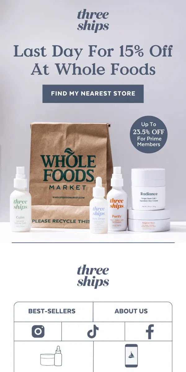 Email from Three Ships Beauty. We're On Sale At Whole Foods!