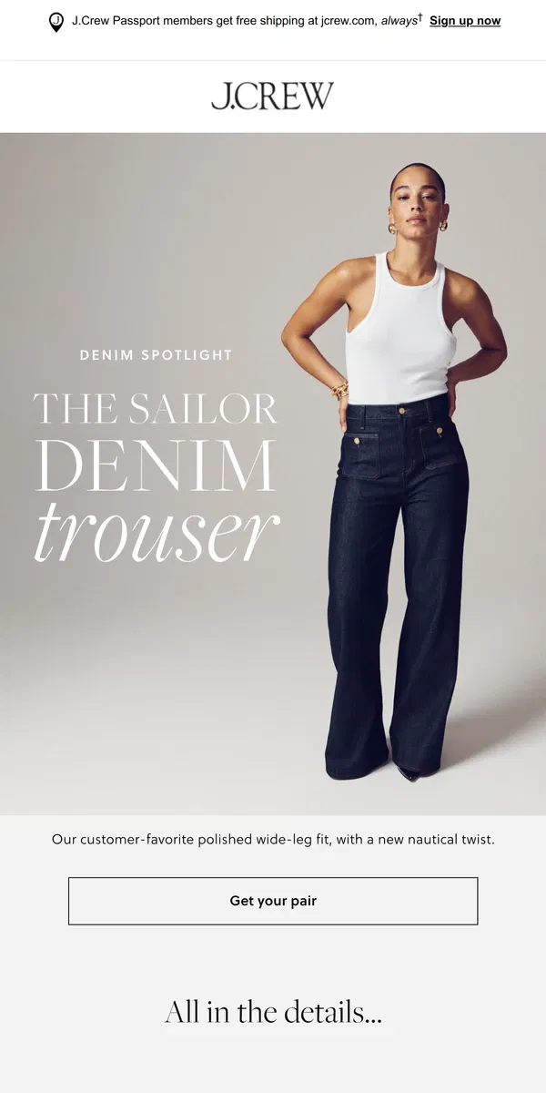 Email from J.Crew. Introducing the sailor denim trouser