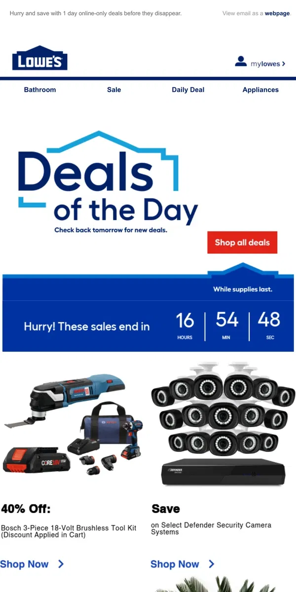 Email from Lowe's. DEALS: Ending tonight at midnight.