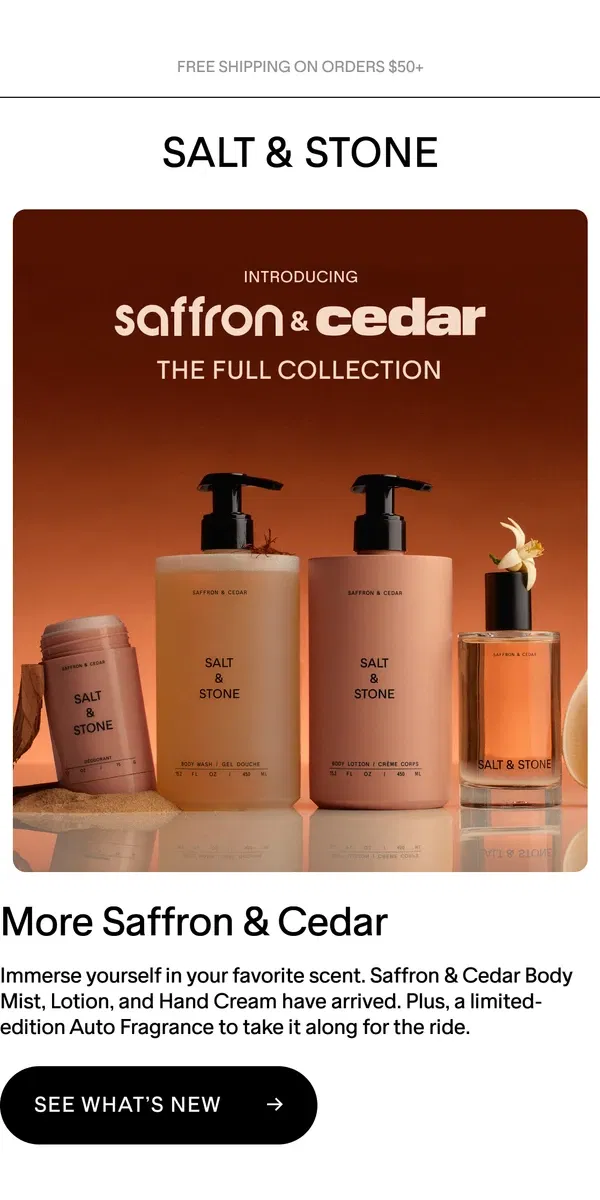 Email from SALT & STONE. New—the full Saffron & Cedar Collection