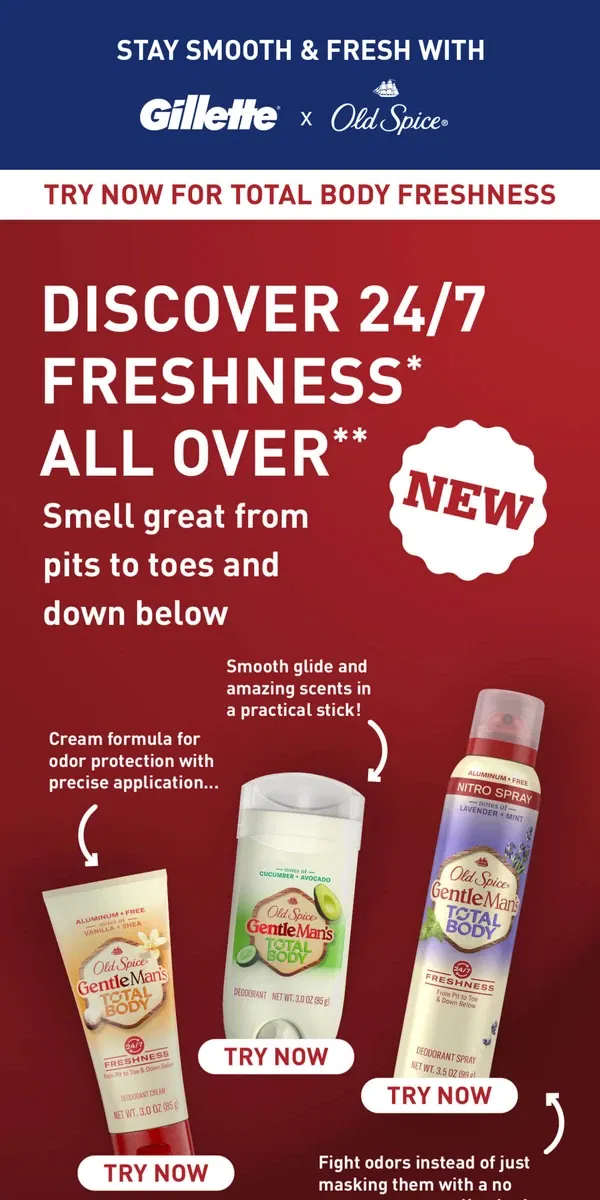 Email from Gillette. Try Old Spice NEW Total Body Deo: Extreme Odor Busting Protection