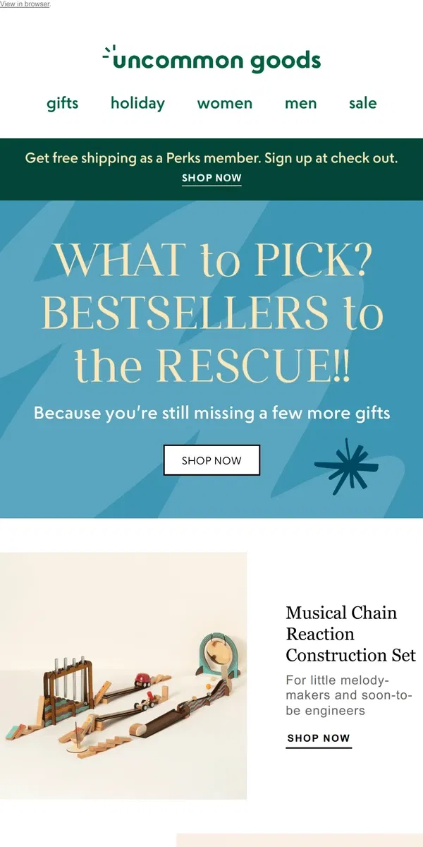 Email from Uncommon Goods. What to pick? Bestsellers to the rescue!!