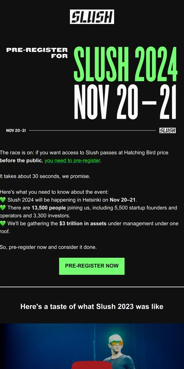 Email from Slush. Pre-Register for Slush 2024 💚