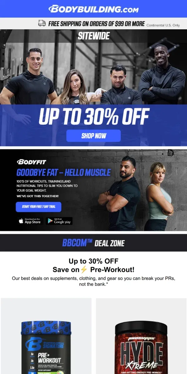 Email from Bodybuilding.com. Up to 30% OFF ⚡ Pre-Workout!