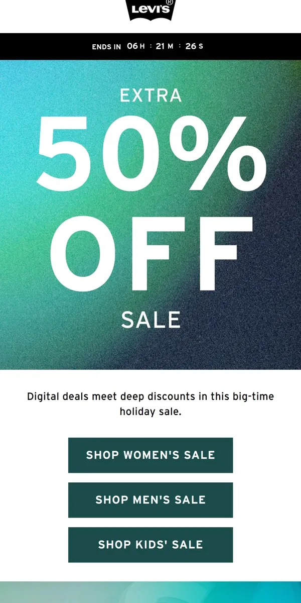 Email from Levi's. FINAL HOURS: Extra 50% off sale 📢